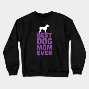 Best Boxer Dog Mom Ever - Purple Dog Lover Gift Crewneck Sweatshirt